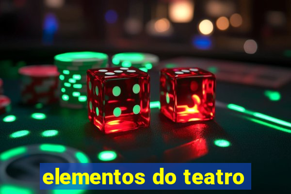 elementos do teatro